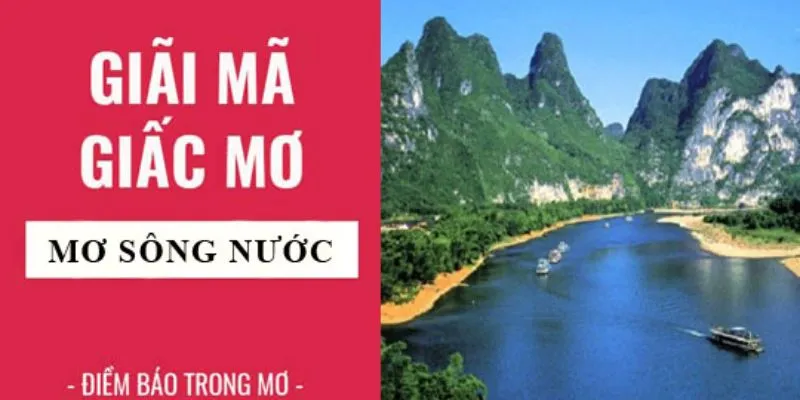 Nằm mơ thấy sông và thông điệp bí ẩn đằng sau